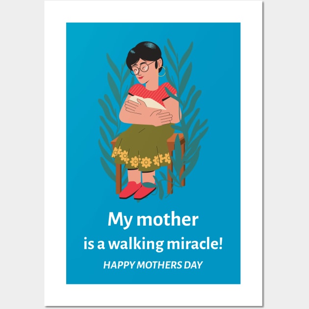 My mother is a walking miracle Wall Art by John Byrne